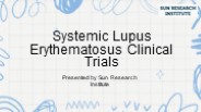 Systemic Lupus Erythematosus Clinical Trials