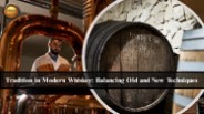 The Future of Whiskey: Tradition and Innovation