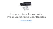 Innova Door Handle Chrome