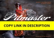 ❤️PDF⚡️ Pitmaster: Recipes, Techniques, and Barbecue Wisdom [A Cookbook]