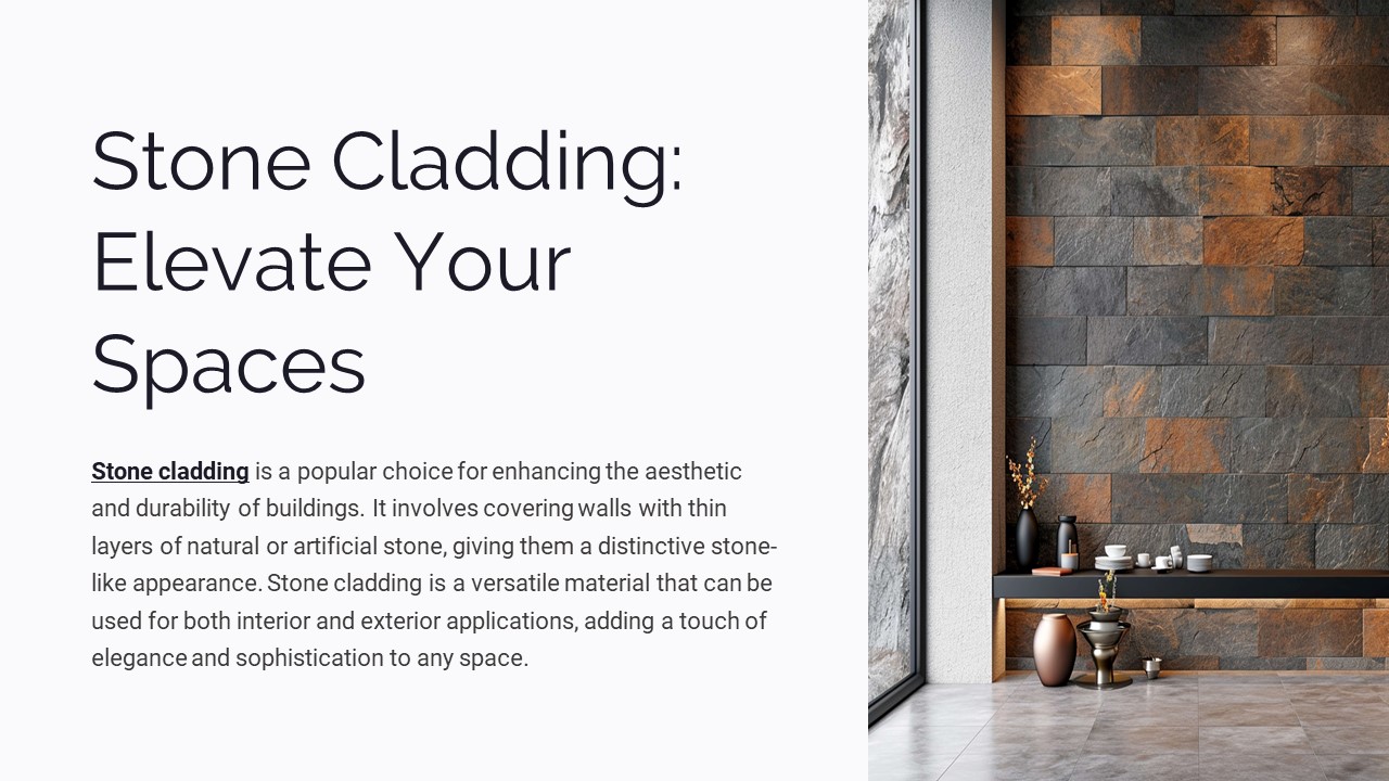 Stone Cladding: Enhance Your Space with Timeless Elegance