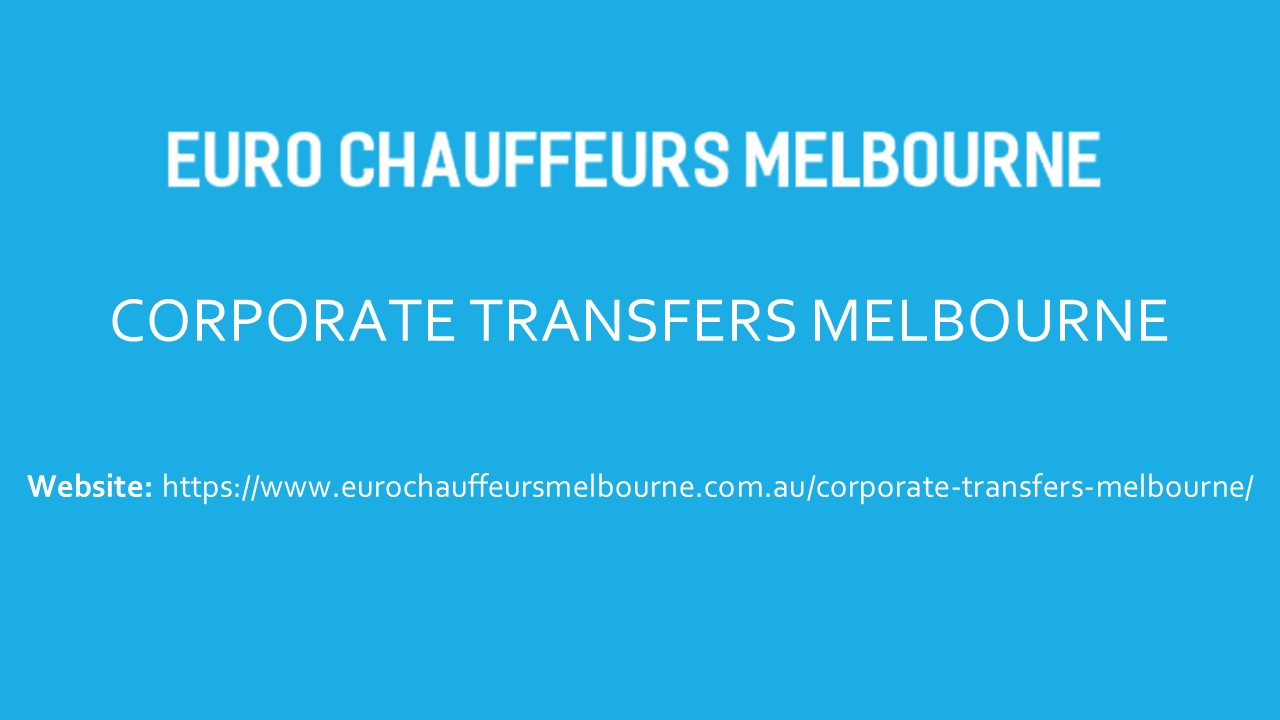Best Corporate Transfers in Melbourne