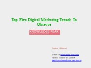 Top Five Digital Marketing Trends To Observe