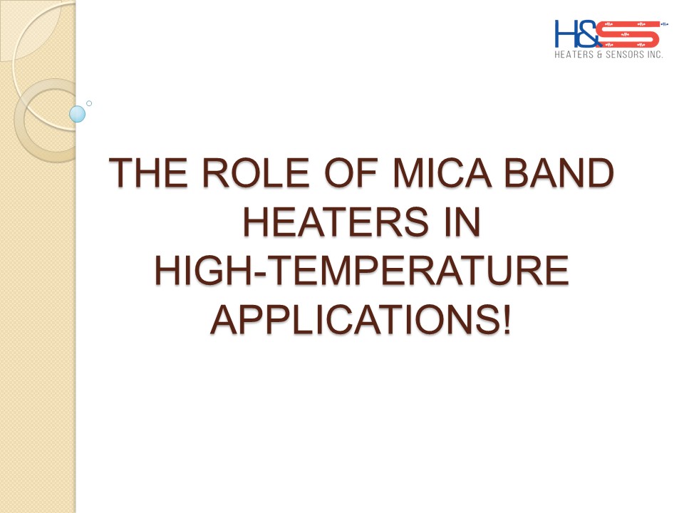 The Impact of Mica Band Heaters on High-Temperature Performance!