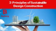 5 Principles of Sustainable Design Construction - Budlong