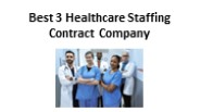 Best 3 Healthcare Staffing Contract Company