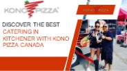 Kono Pizza Catering Kitchener