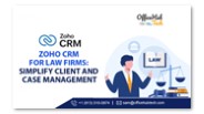 Zoho CRM for Law Firms: Simplify Client and Case Management