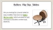 Rollers Flip-Top Tables