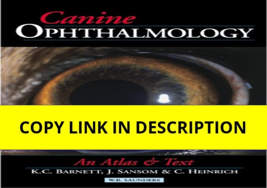 PDF Download Canine Ophthalmology: An Atlas and Text