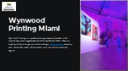 Wynwood Printing Miami