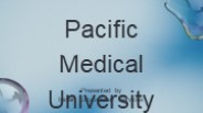 Discovering the Pacific Medical University