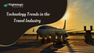 Travel Technology Trends | Travel Technology Software