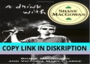 [PDF] DOWNLOAD A Drink with Shane MacGowan