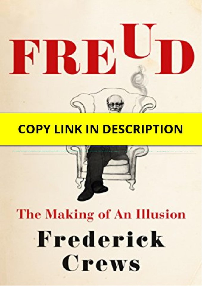 (PDF) Freud: The Making of an Illusion Hardcover â€“ August 22, 2017 Free