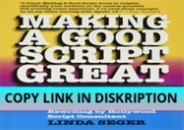 DOWNLOAD PDF Making a Good Script Great (Revised, Expanded)