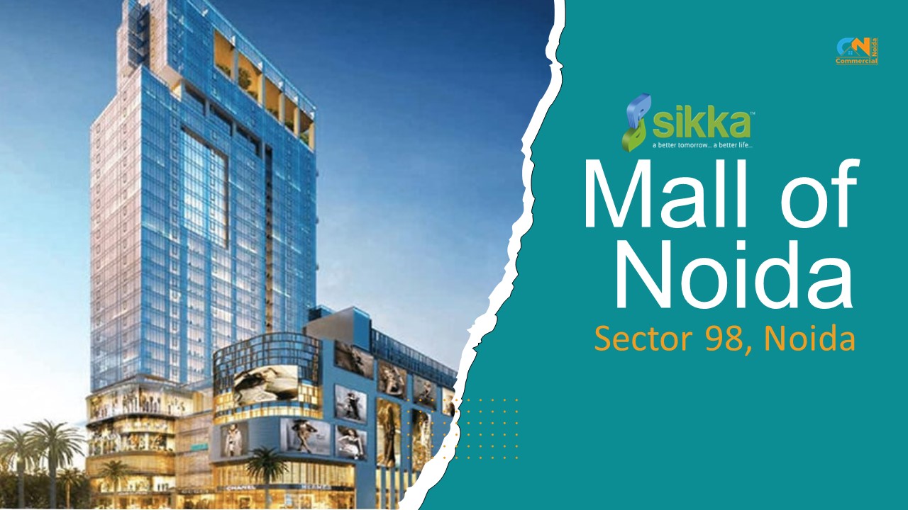 The Future of Living: Sikka Mall of Noida