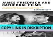 PDF/READ/DOWNLOAD James Friedrich and Cathedral Films: The Independent