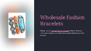 Discover Stylish Wholesale Fashion Bracelets at Blandice Jewelry