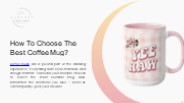 How To Choose The Best Coffee Mug?