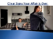 Clear Signs Your Affair is Over