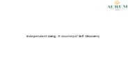 Independent Living: A Journey of Self-Discovery