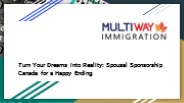 Turn Dreams into Reality: Spousal Sponsorship Canada