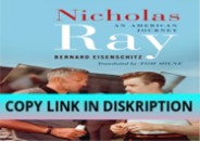 Download [PDF] Nicholas Ray: An American Journey