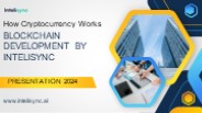 How Cryptocurrency Works: Blockchain Development by Intelisync