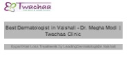 Best Dermatologist in Vaishali - Dr. Megha Modi