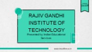 Rajiv Gandhi Institute of Technology