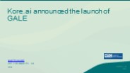 Kore.ai announced the launch of GALE