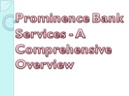 Prominence Bank Services - A Comprehensive Overview