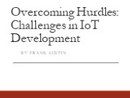 Overcoming Hurdles: Challenges in IoT Development