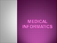 Medical Informatics
