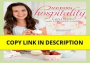 DOWNLOAD(PDF) Modern Hospitality: Simple Recipes with Southern Charm