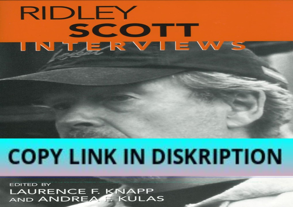 [PDF] DOWNLOAD Ridley Scott: Interviews (Conversations with Filmmakers