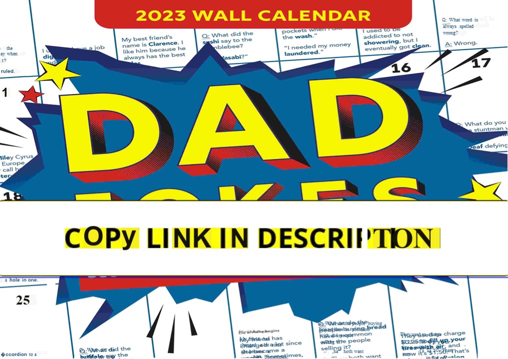 ⚡Read✔[PDF]  2023 Dad Jokes Wall Calendar: 365 Days of Punbelievable Jokes (A Monthly