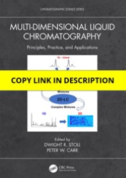 PDF Multi-Dimensional Liquid Chromatography: Principles, Practice, and Applications (Chromatographic Science Series) Kindle