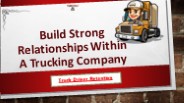 Truck Driver Retention in Trucking - Build Strong Relationships