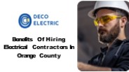 Benefits Of Hiring Electrical Contractors In Orange County