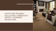 Quick and Reliable Solutions: Emergency Carpet Cleaning Melbourne
