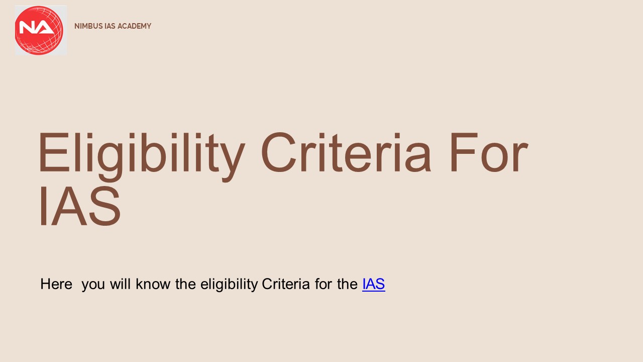 Eligibility Criteria For IAS