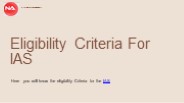 Eligibility Criteria For IAS