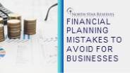 FINANCIAL PLANNING MISTAKES TO AVOID FOR BUSINESSES