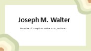 Joseph M. Walter - A Performance-Driven Individual - Largo, Florida