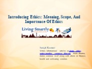 Introducing Ethics: Meaning, Scope, And Importance Of Ethics