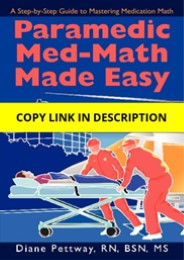 [PDF] Paramedic Med-Math Made Easy Full