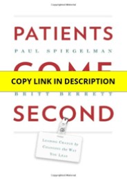 PDF Patients Come Second: Leading Change by Changing the Way You Lead Hardcover â€“ March 19, 2013 Ipad PowerPoint PPT Presentation