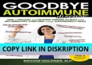 PDF KINDLE DOWNLOAD Goodbye Autoimmune Disease: How to Preve